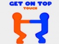 Ойын Get On Top Touch