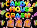 Ойын Candy House Crash