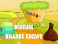Ойын Obscure Village Escape