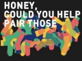 Ойын Honey, Could You Help Pair Those