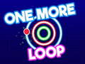 Ойын One More Loop