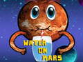 Ойын Water On Mars