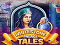 Ойын Whitestone Palace Tales