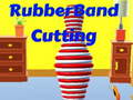 Ойын Rubber Band Cutting