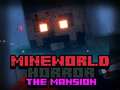 Ойын MineWorld Horror The Mansion