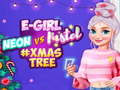 Ойын Neon vs E Girl #Xmas Tree Deco