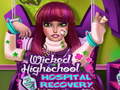 Ойын Wicked High School Hospital Recovery