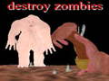 Ойын Destroy Zombies