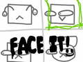 Ойын Face It!