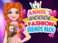 Ойын Annie's #Cool Fashion Trends Blog