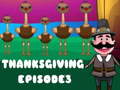 Ойын Thanksgiving 3