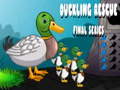 Ойын Duckling Rescue Final Episode