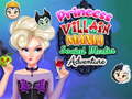 Ойын Princess Villain Mania Social Media Adventure