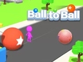 Ойын Ball to Ball