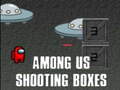 Ойын Among Us Shooting Boxes