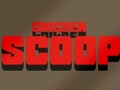 Ойын Chicken Scoop