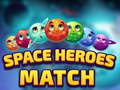 Ойын Space Heroes Match