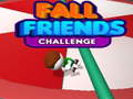 Ойын Fall Friends Challenge