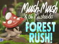 Ойын Mush-Mush & the Mushables Forest Rush!