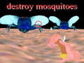 Ойын destroy mosquitoe