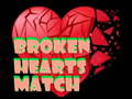 Ойын Broken Hearts Match