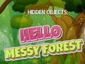 Ойын Hidden Objects: Hello Messy Forest