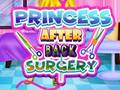 Ойын Princess After Back Surgery