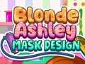 Ойын Blonde Ashley Mask Design