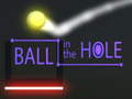 Ойын Ball in The  Hole