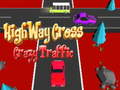 Ойын Highway Cross Crazzy Traffic 