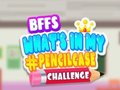 Ойын BFFs What's In My Pencilcase Challenge
