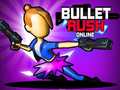 Ойын Bullet Rush Online