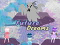 Ойын Future Dreams