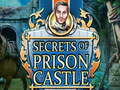 Ойын Secrets of Prison Castle
