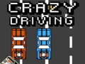 Ойын Crazy Driving