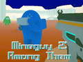 Ойын MineGuy 2: Among Them