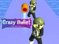 Ойын Crazy Bullet
