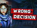 Ойын Wrong Decision