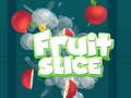 Ойын Fruit Slice