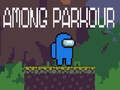 Ойын Among Parkour 