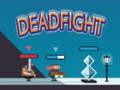 Ойын Dead Fight 