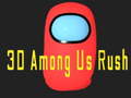 Ойын 3D Among Us Rush