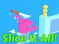 Ойын Slice It All!   