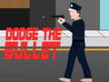 Ойын Dodge the bullet
