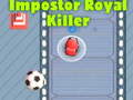 Ойын Among Us Impostor Royal Killer
