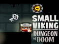 Ойын Small Viking Dungeon of Doom