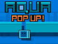 Ойын Aqua Pop Up