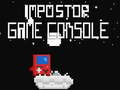 Ойын İmpostor Game Console