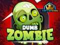 Ойын Dumb Zombie