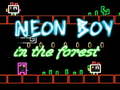 Ойын Neon Boy in the forest